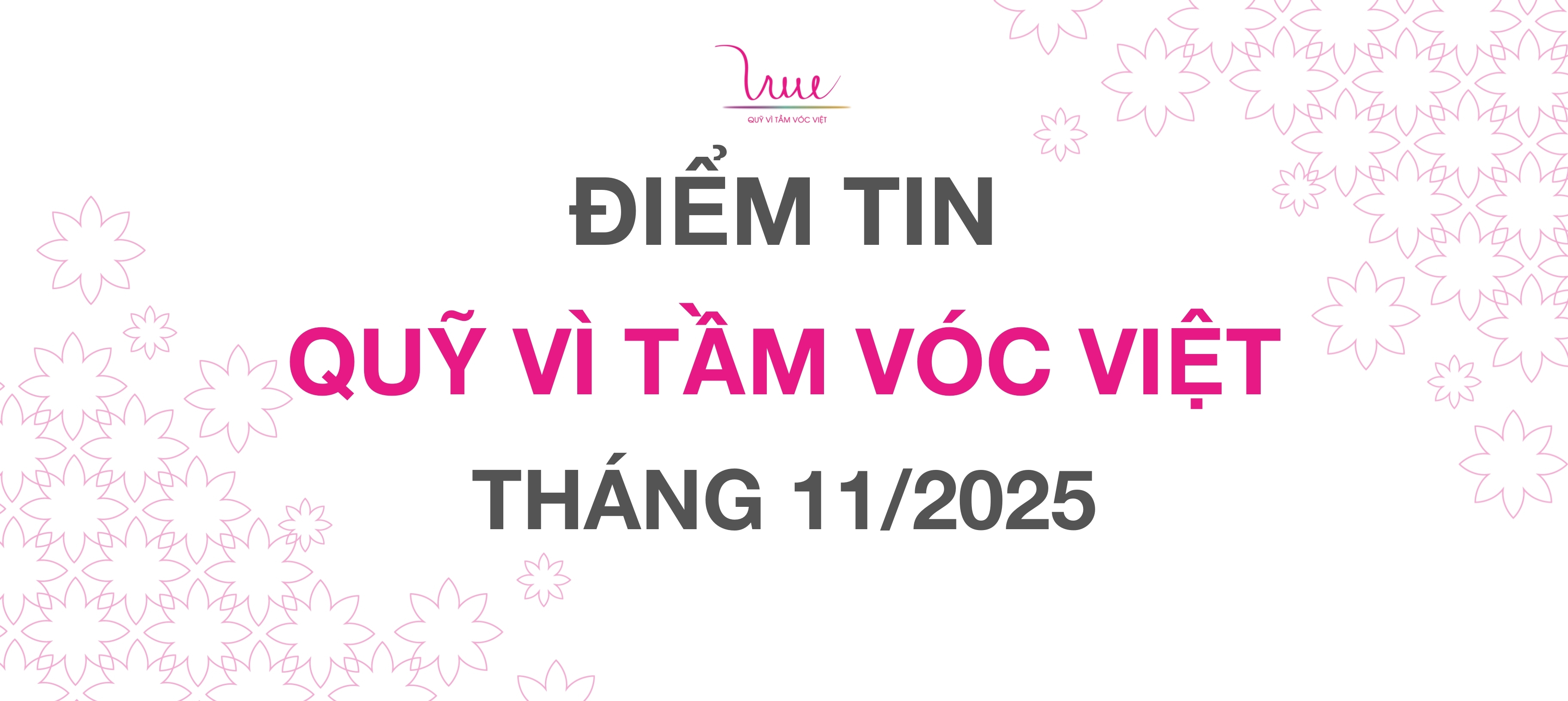 ĐIỂM TIN QUỸ VÌ TẦM VÓC VIỆT THÁNG 11/2025